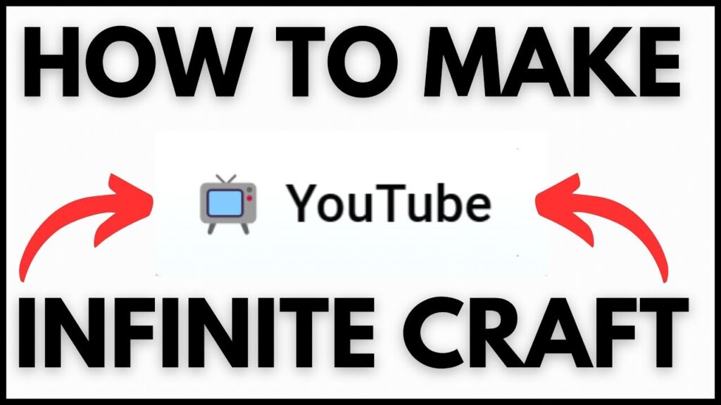 how to make youtube in infinite craft